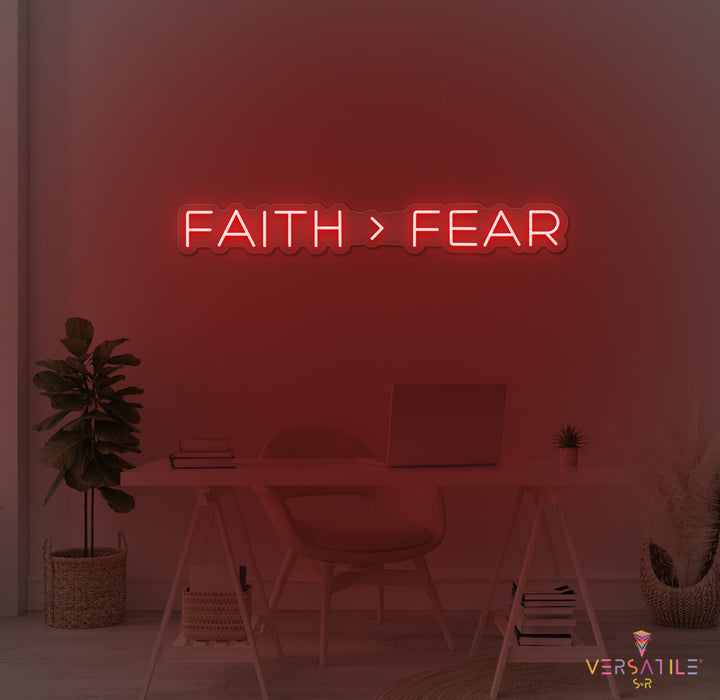 Faith > Fear Neon Sign