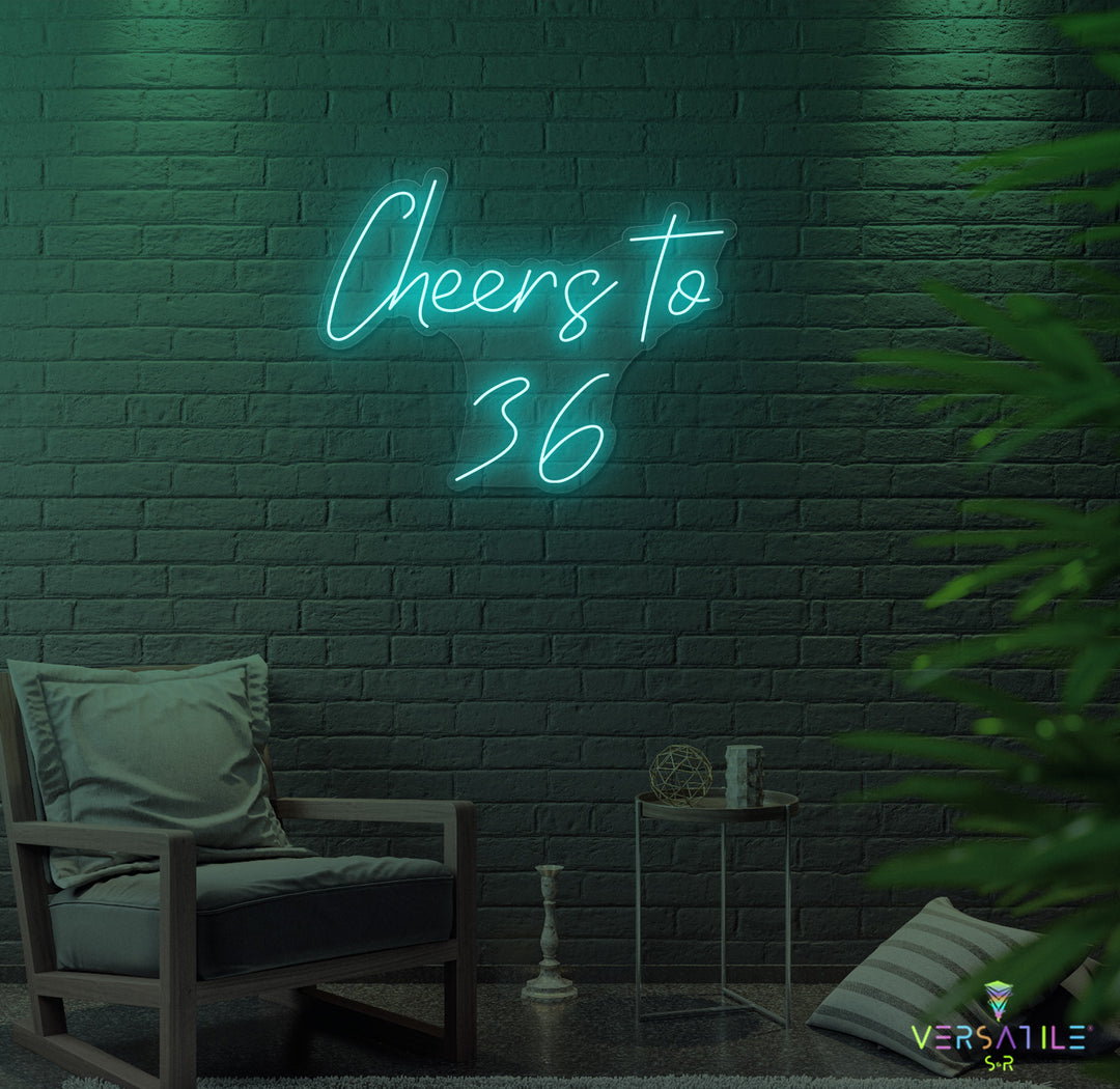Cheers to 36 Neon Sign