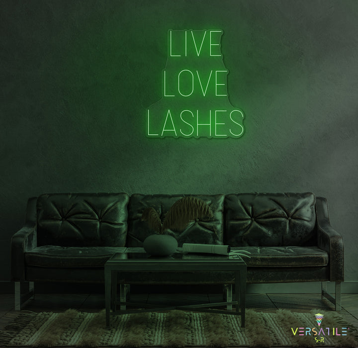 Live Love Lashes Neon Sign