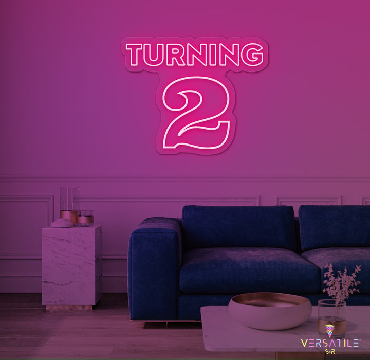 Turning 2 Birthday Neon Sign