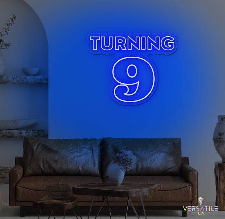 Turning 9 Birthday Neon Sign