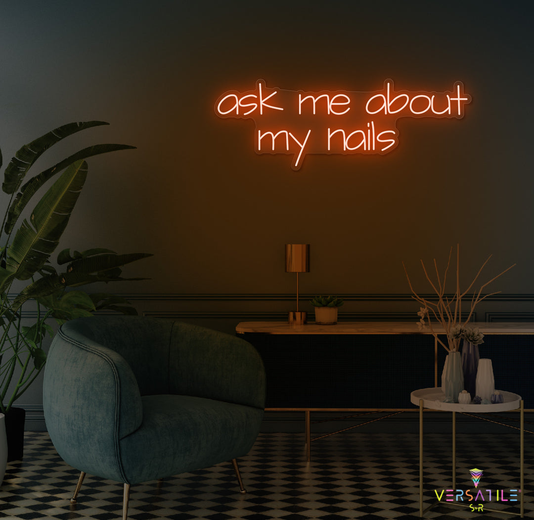 Ask Me About My Nails Neon Sign