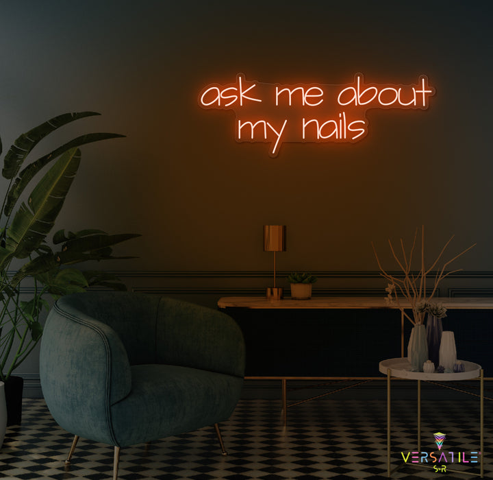 Ask Me About My Nails Neon Sign