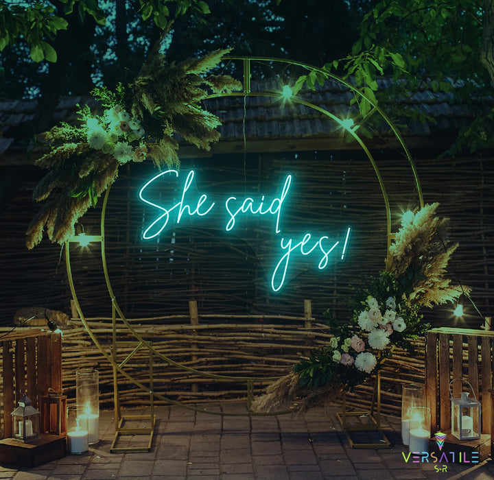 She said Yes Neon Sign