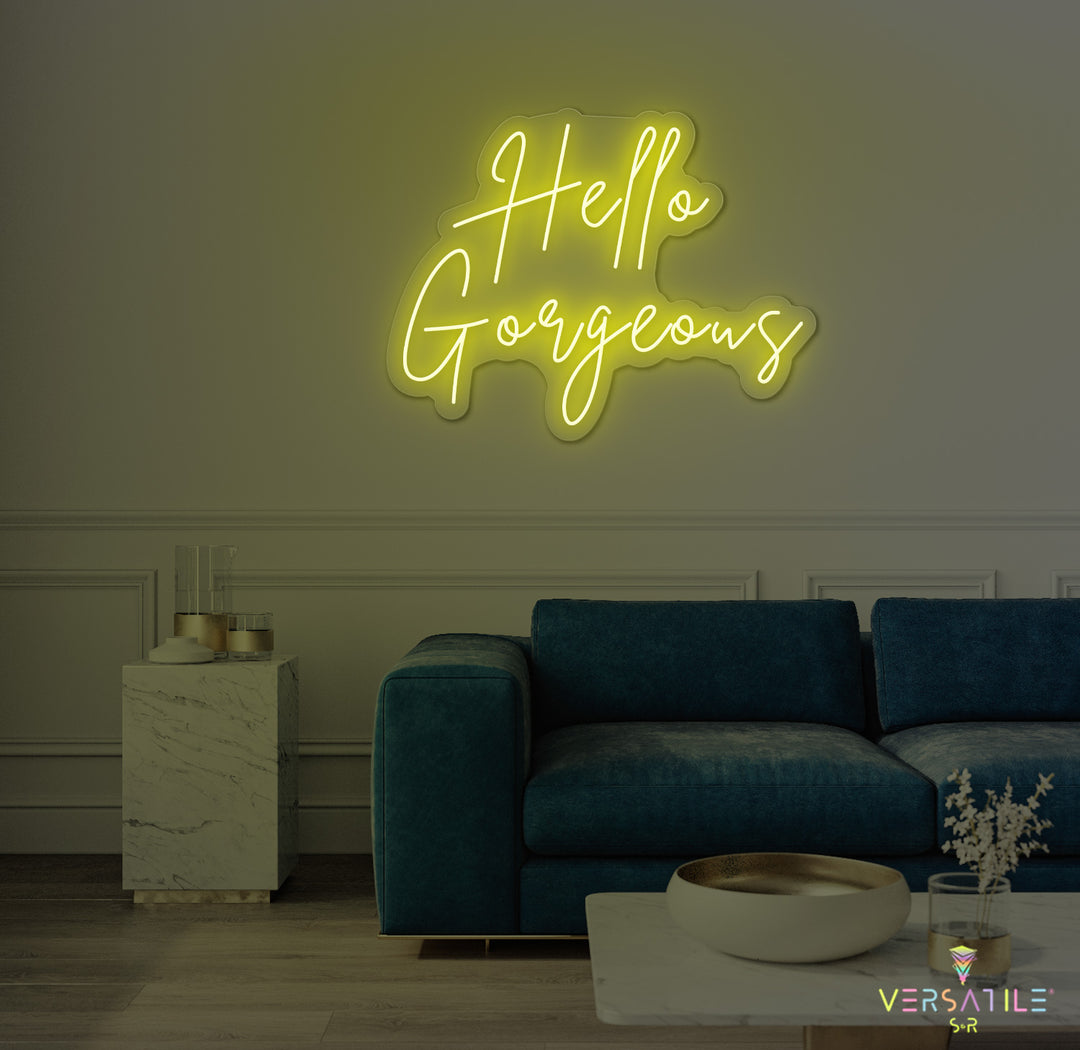 Hello Gorgeous Neon Sign