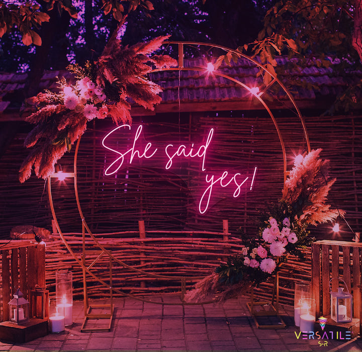 She said Yes Neon Sign