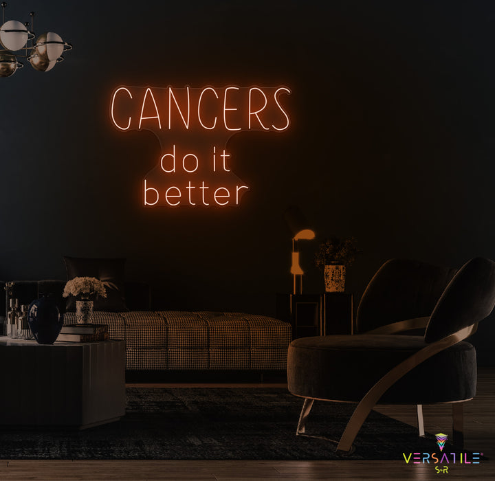 Cancers Do It Better Neon Sign (Words)