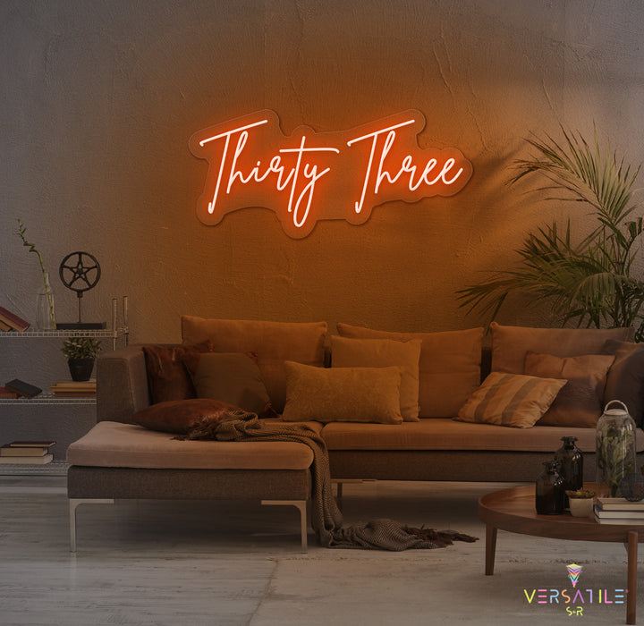 Thirty Three Birthday Neon Sign
