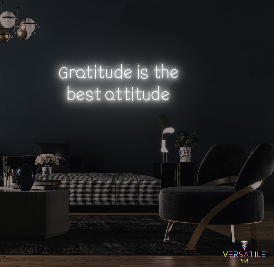 Gratitude Is The Best Attitude Neon Sign