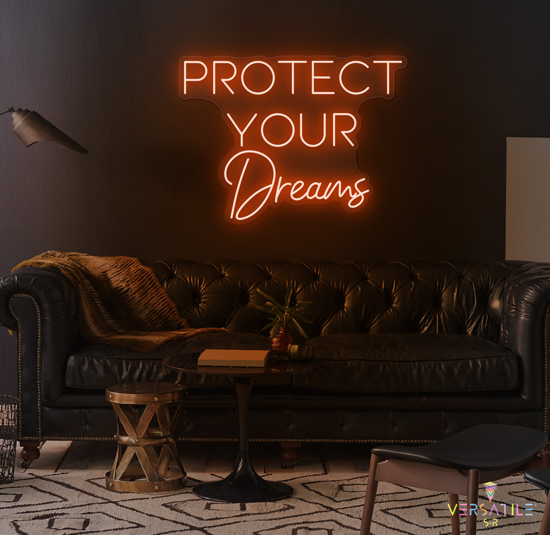 Protect Your Dreams Neon Sign