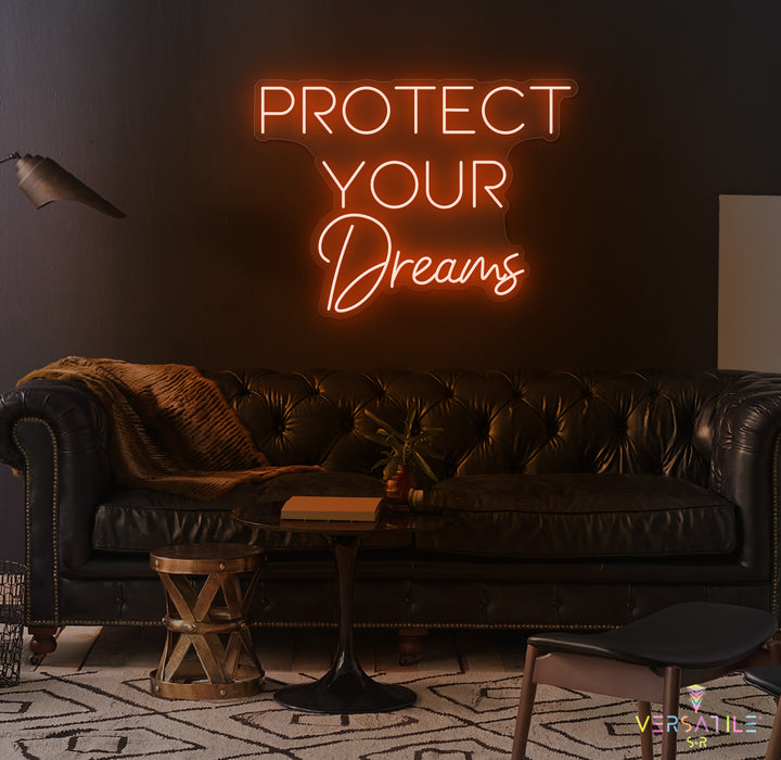 Protect Your Dreams Neon Sign