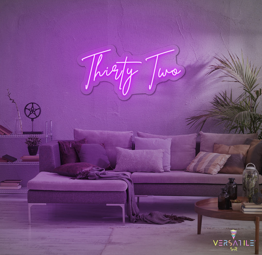 Thirty Two Birthday Neon Sign