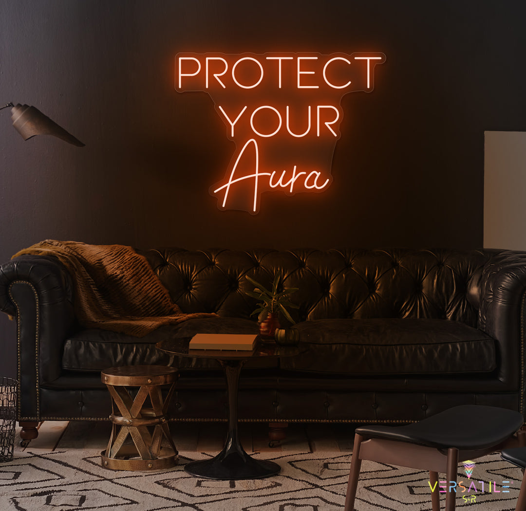 Protect Your Aura Neon Sign