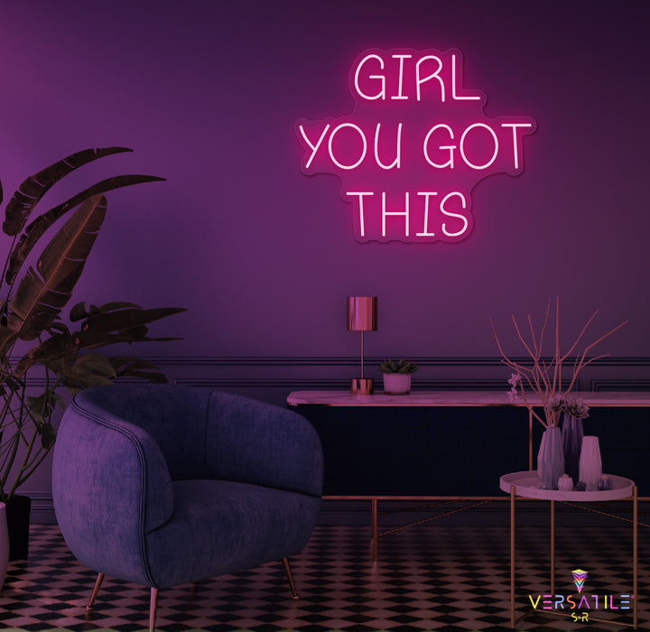 Girl You Got This Neon Sign