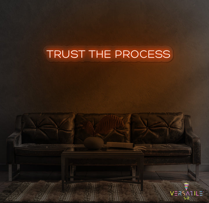 Trust The Process Neon Sign