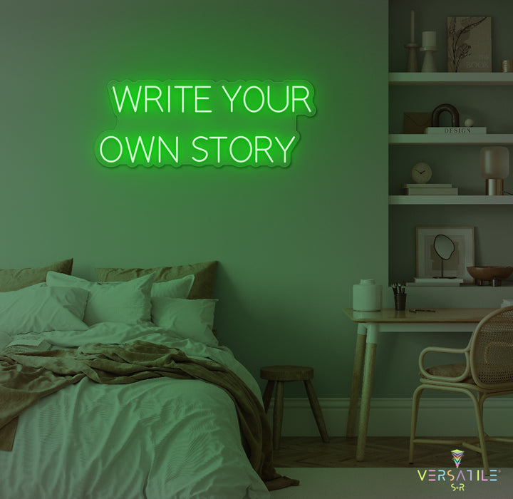 Write Your Own Story Neon Sign