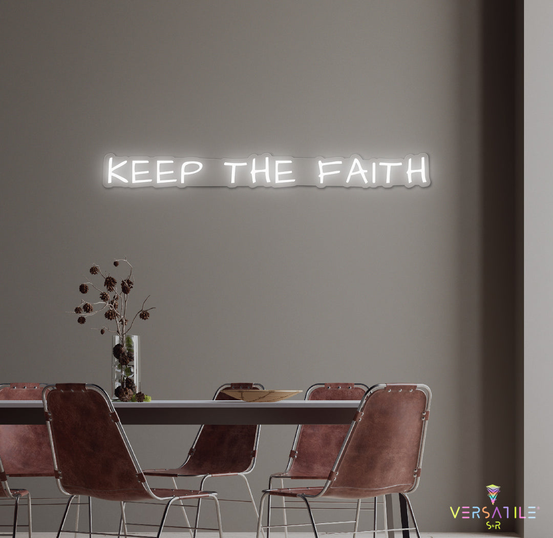 Keep The Faith Neon Sign