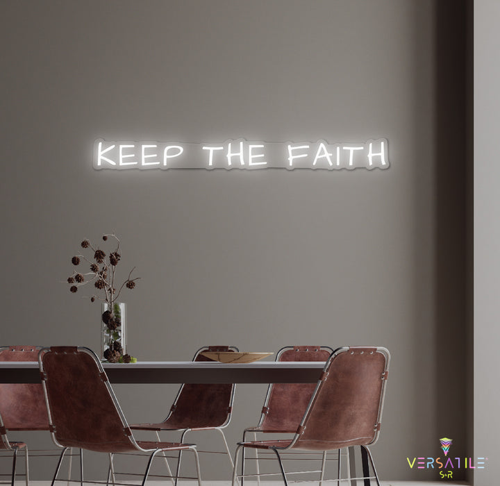 Keep The Faith Neon Sign