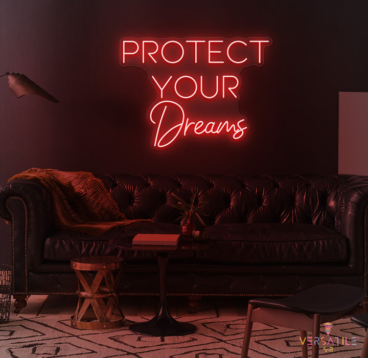 Protect Your Dreams Neon Sign