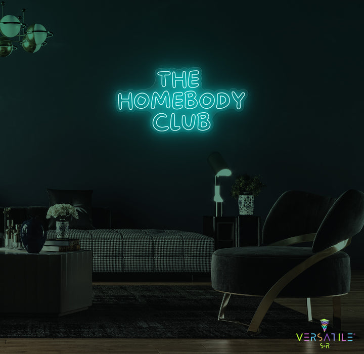 The Homebody Club Neon Sign
