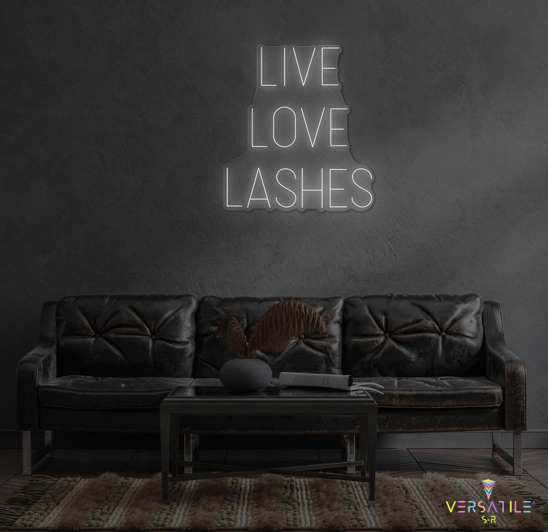 Live Love Lashes Neon Sign