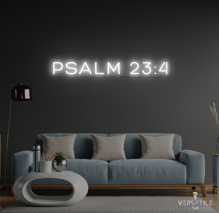 Psalm 23:4 Neon Sign