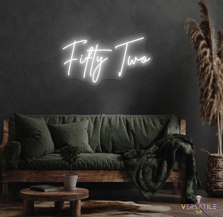 Fifty Two Birthday Neon Sign