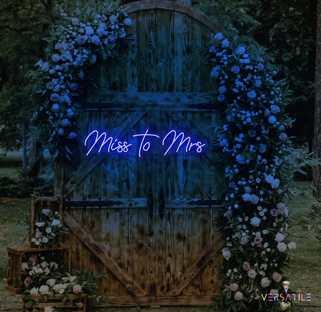 Miss to Mrs Neon Sign