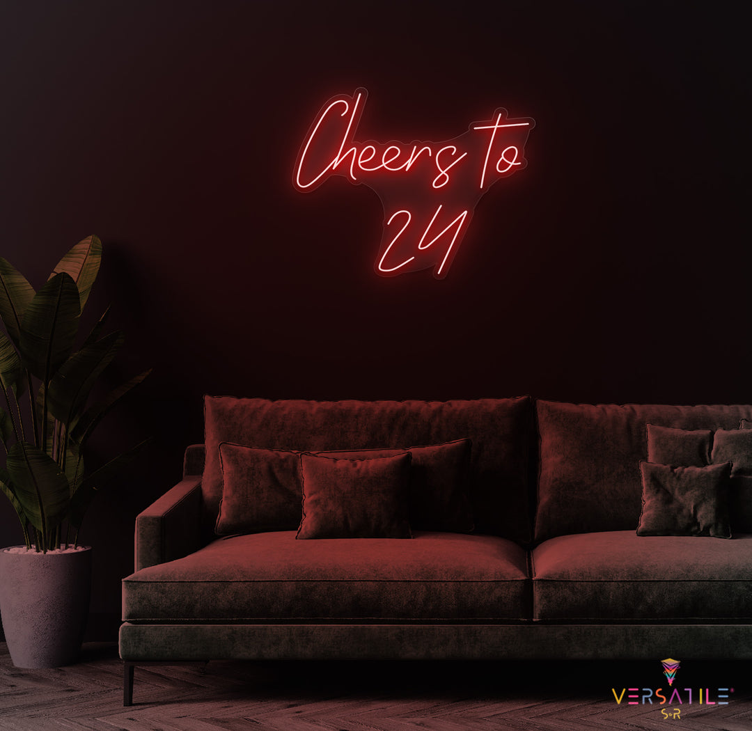 Cheers to 24 Neon Sign