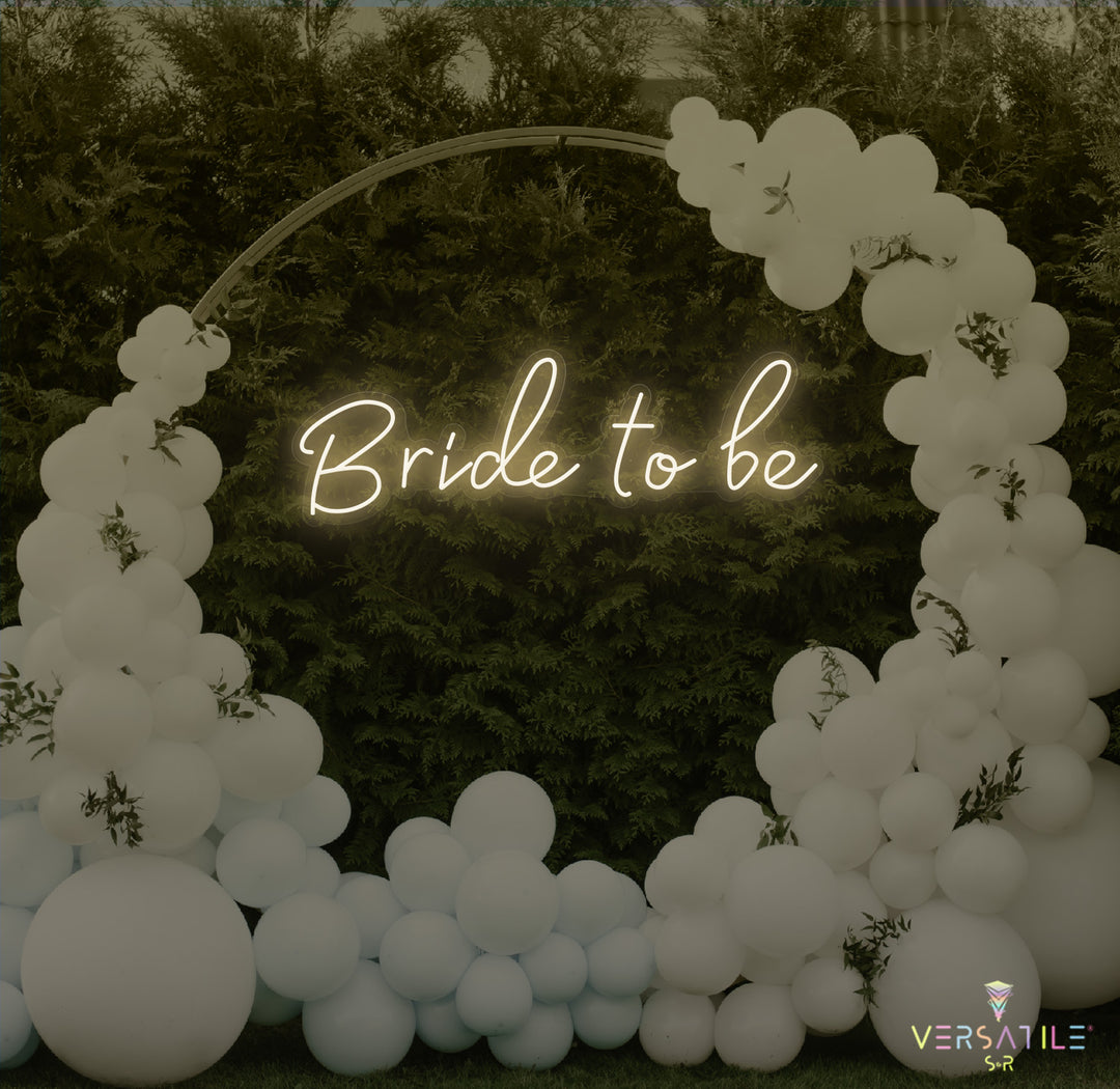 Bride To Be Neon Sign