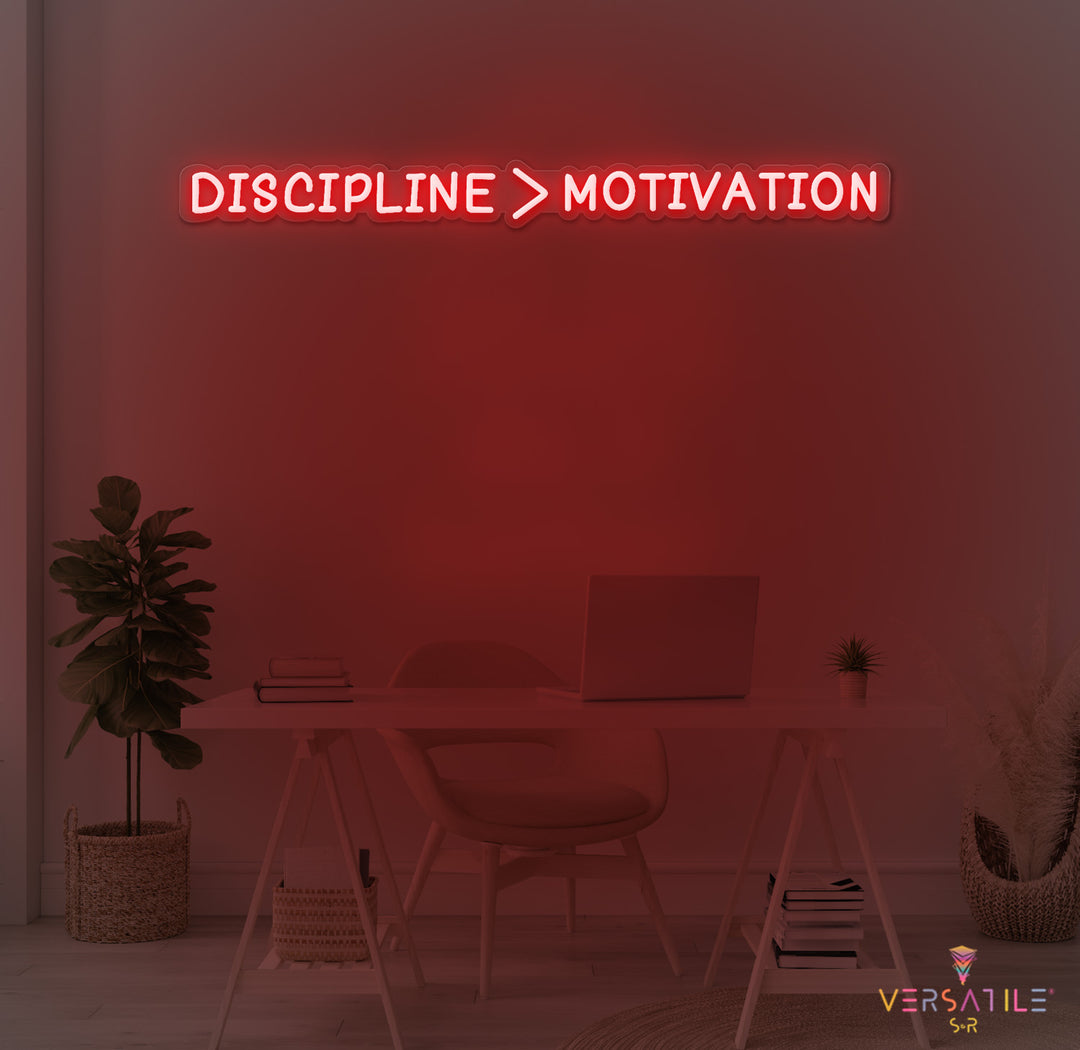 Discipline > Motivation Neon Sign