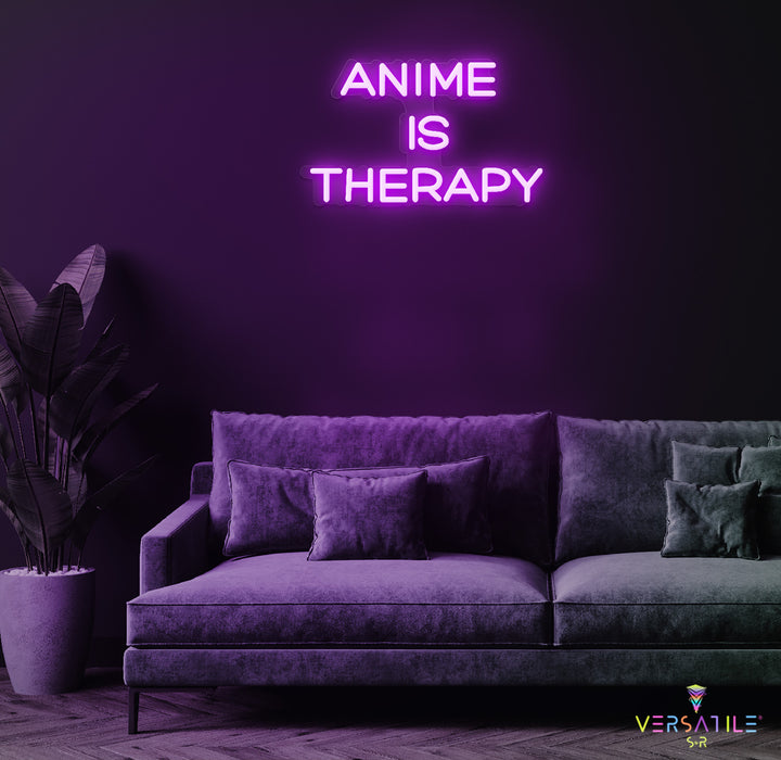 Anime Is Therapy Neon Sign