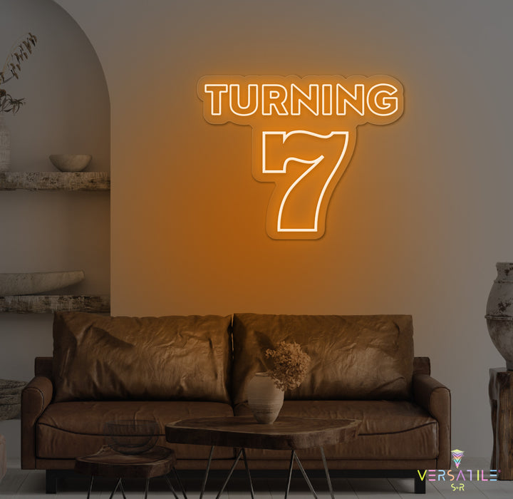 Turning 7 Birthday Neon Sign