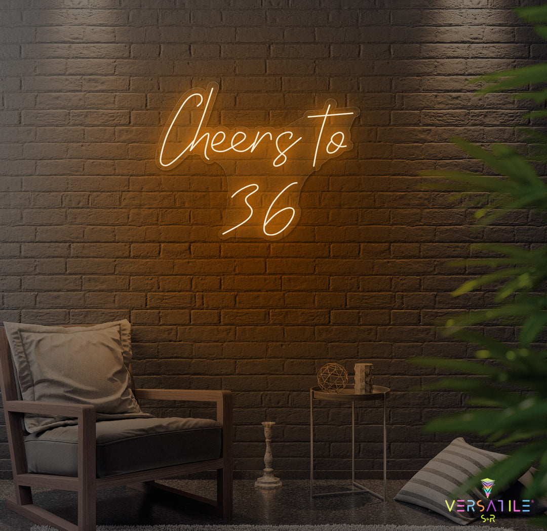 Cheers to 36 Neon Sign