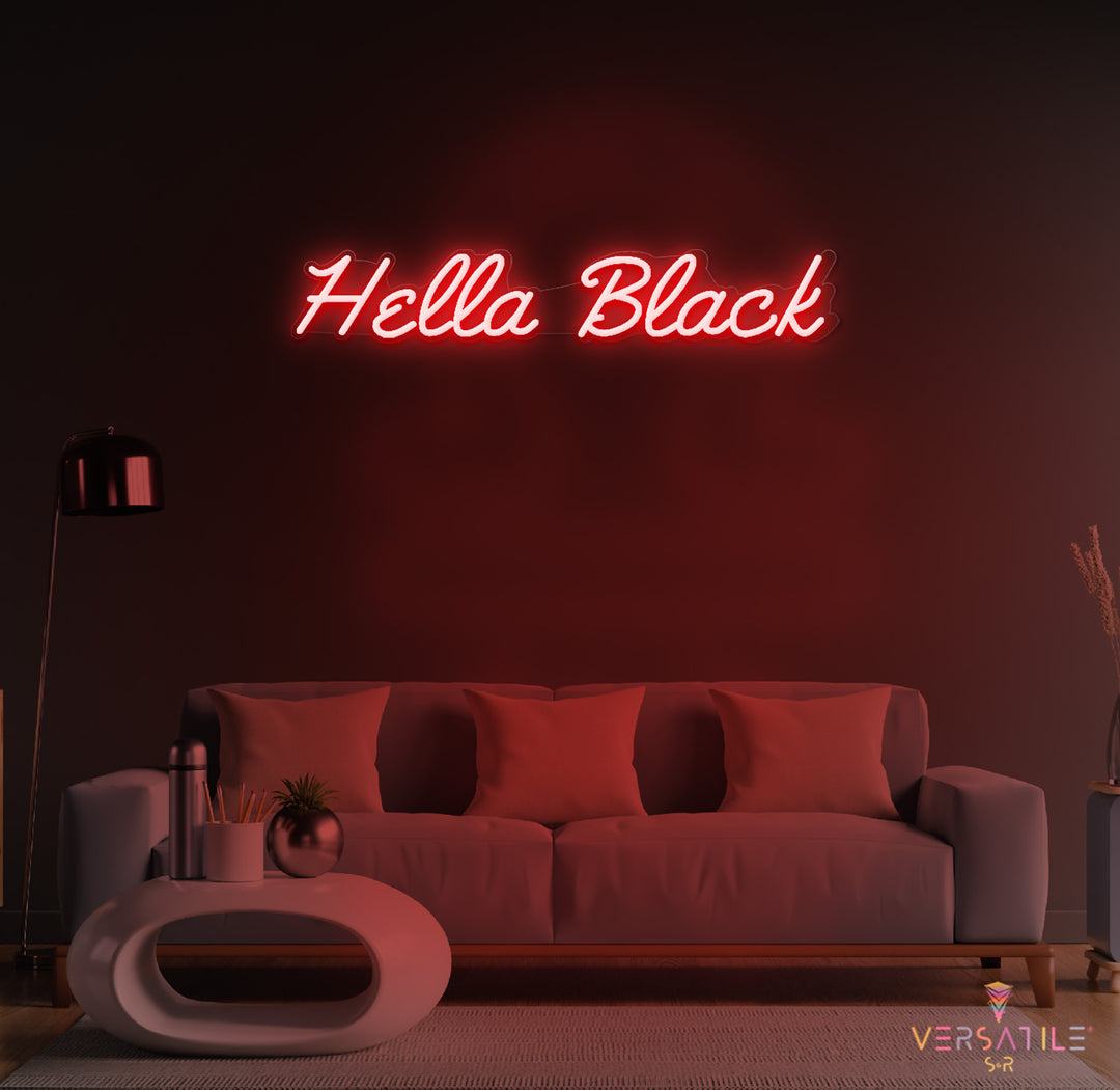 Hella Black Neon Sign