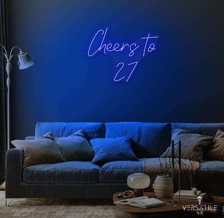 Cheers to 27 Neon Sign