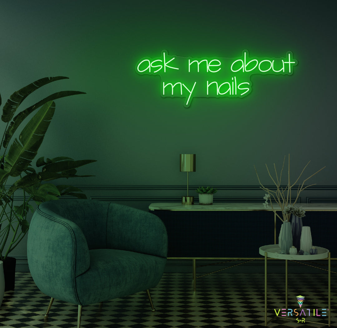 Ask Me About My Nails Neon Sign