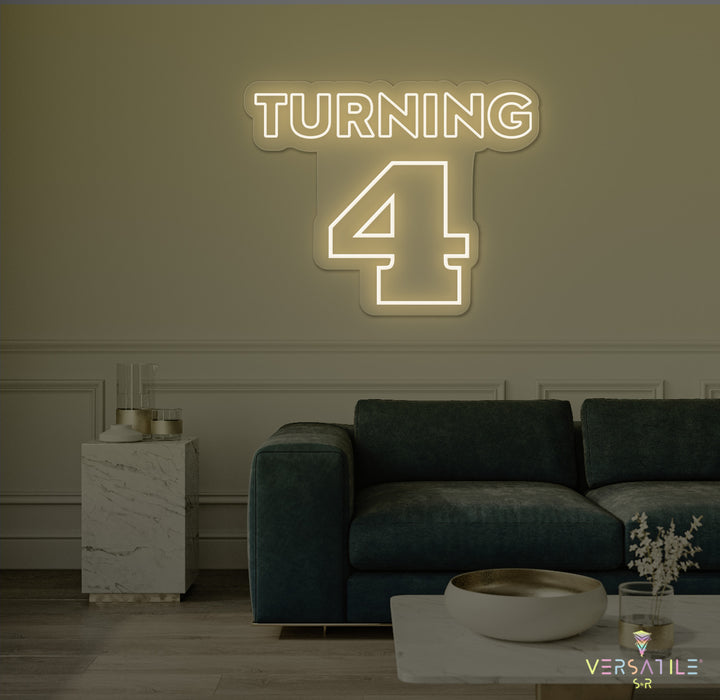 Turning 4 Birthday Neon Sign