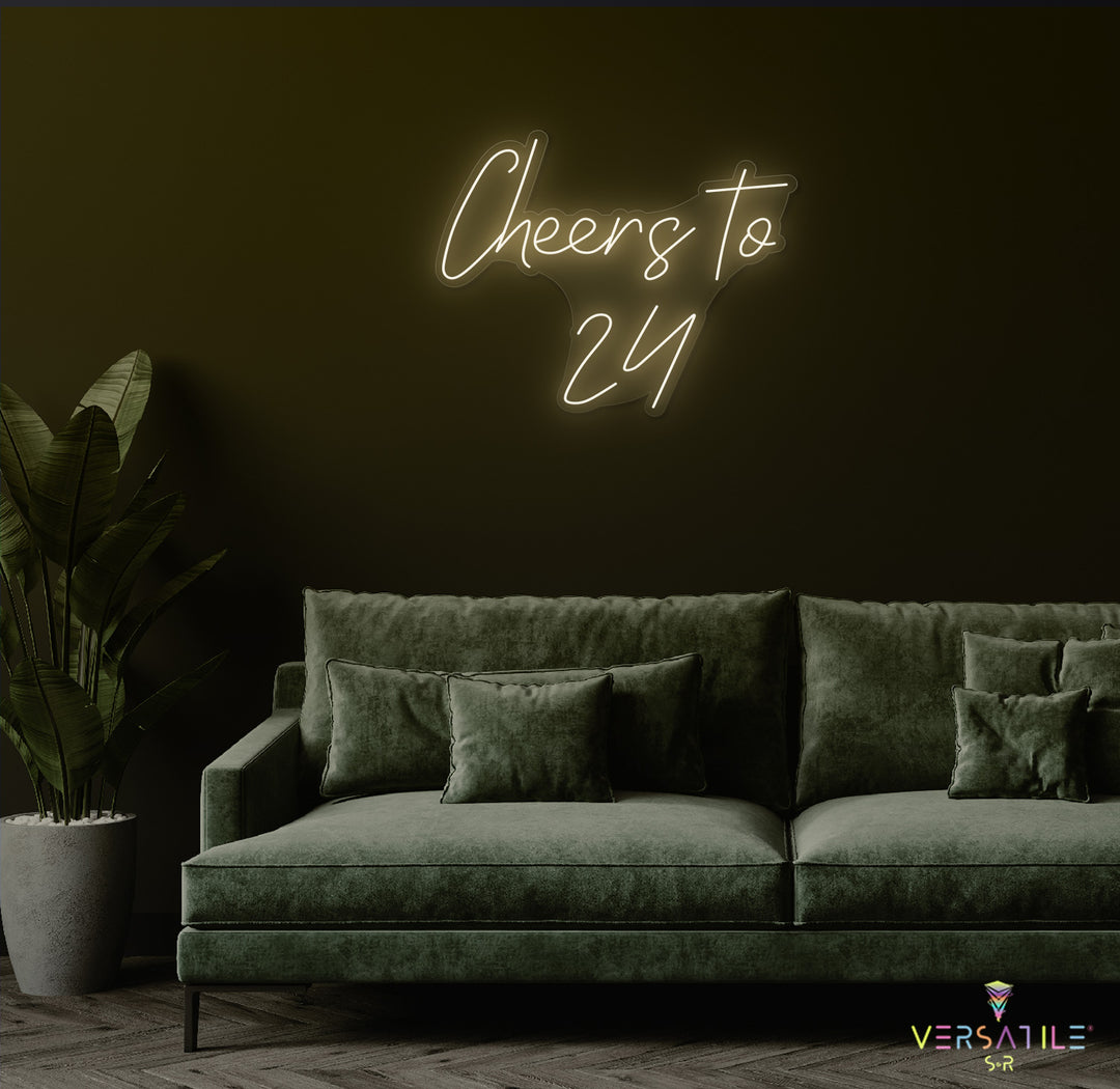 Cheers to 24 Neon Sign