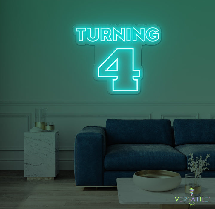 Turning 4 Birthday Neon Sign