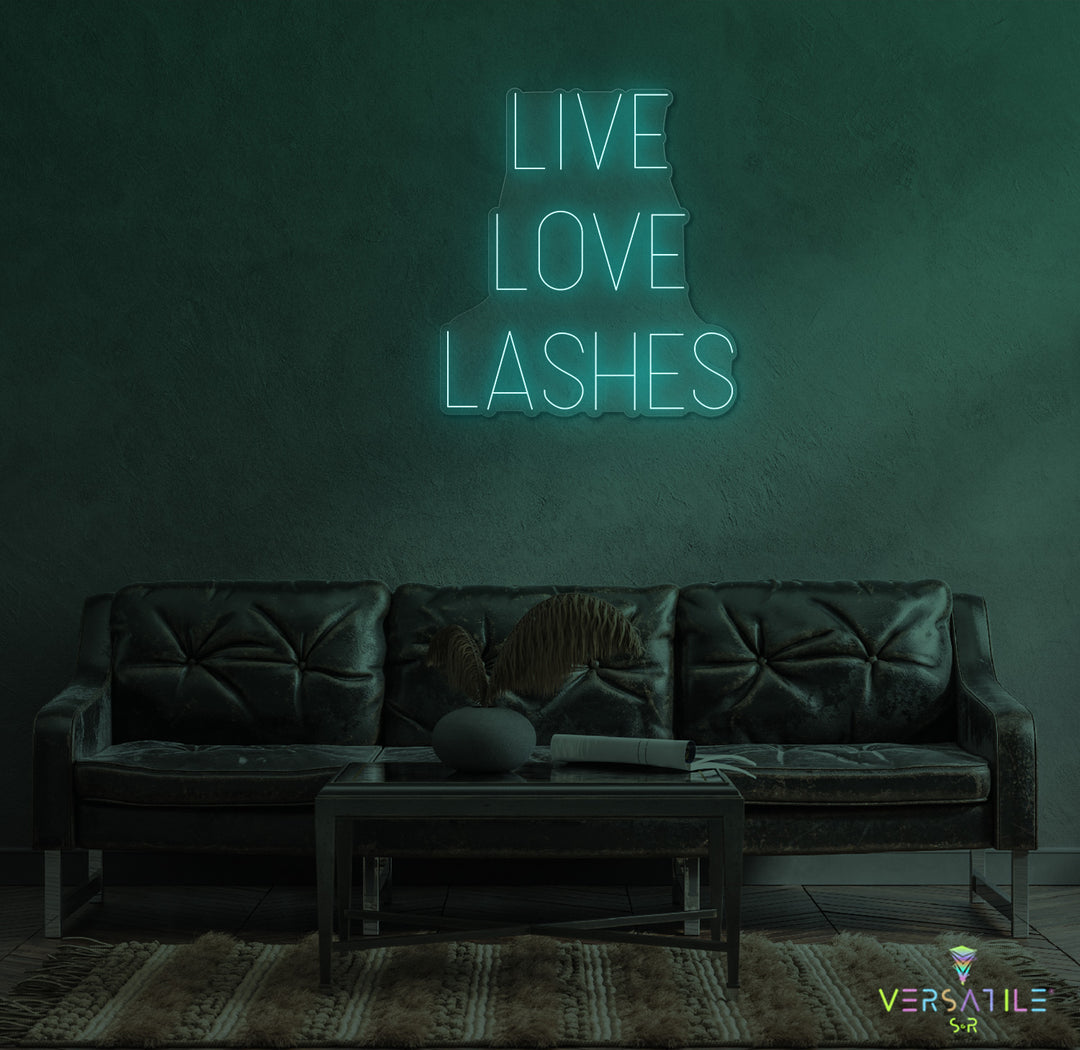 Live Love Lashes Neon Sign