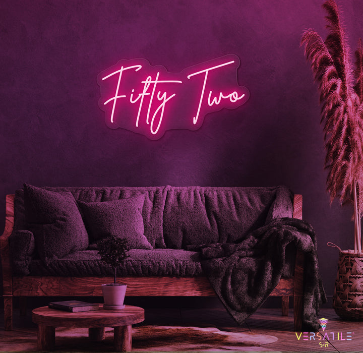 Fifty Two Birthday Neon Sign