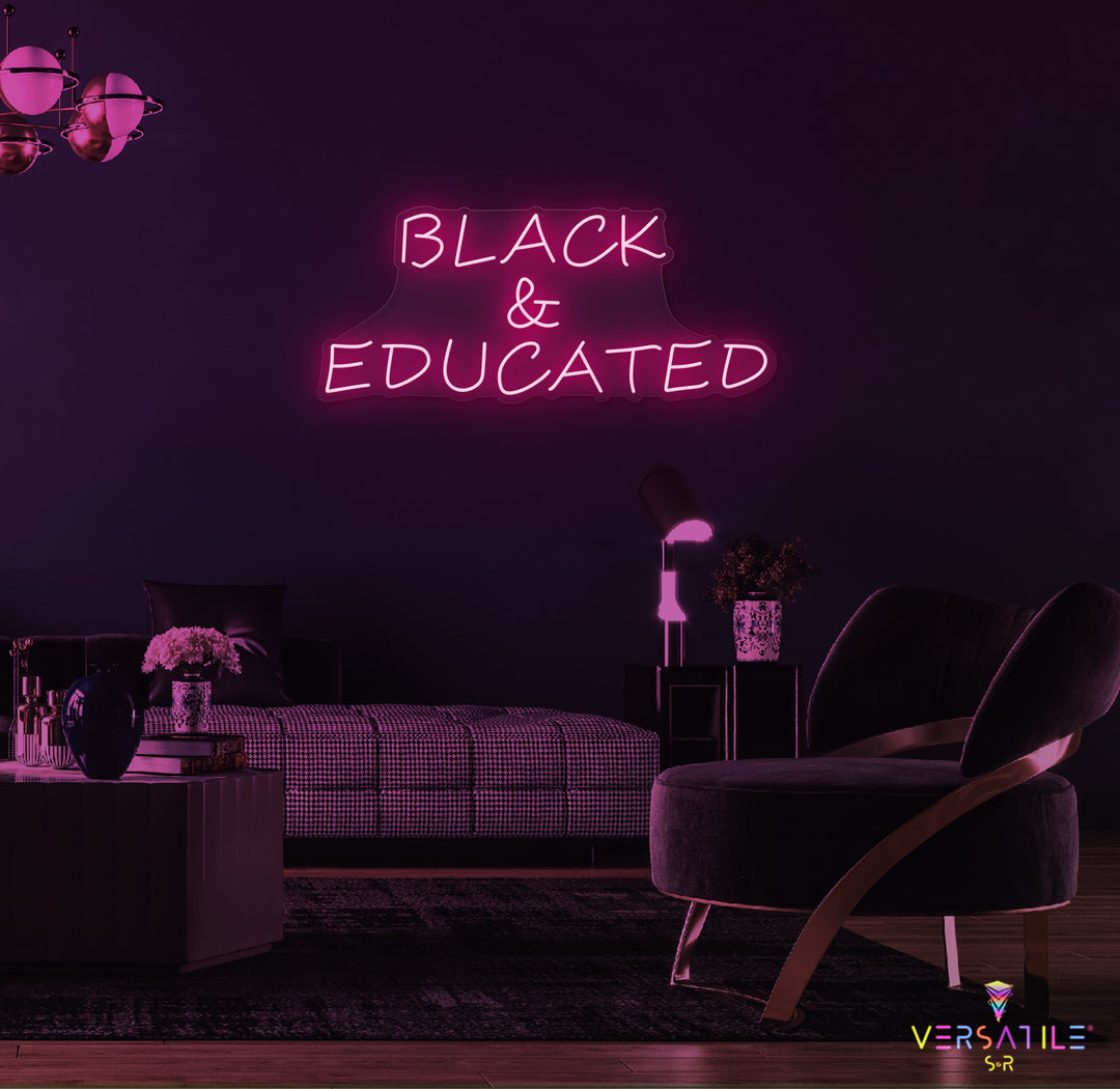 Black & Educated Neon Sign