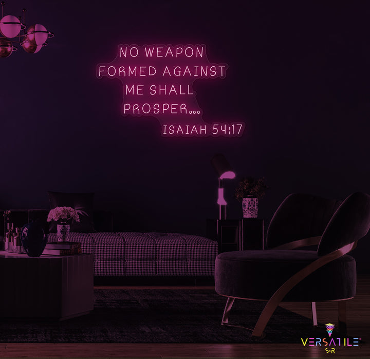 No Weapon Formed Against Me Shall Prosper Neon Sign