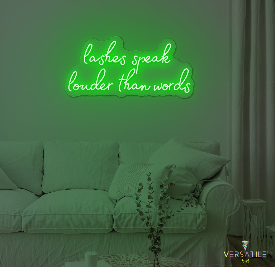Lashes Speak Louder Than Words Neon Sign