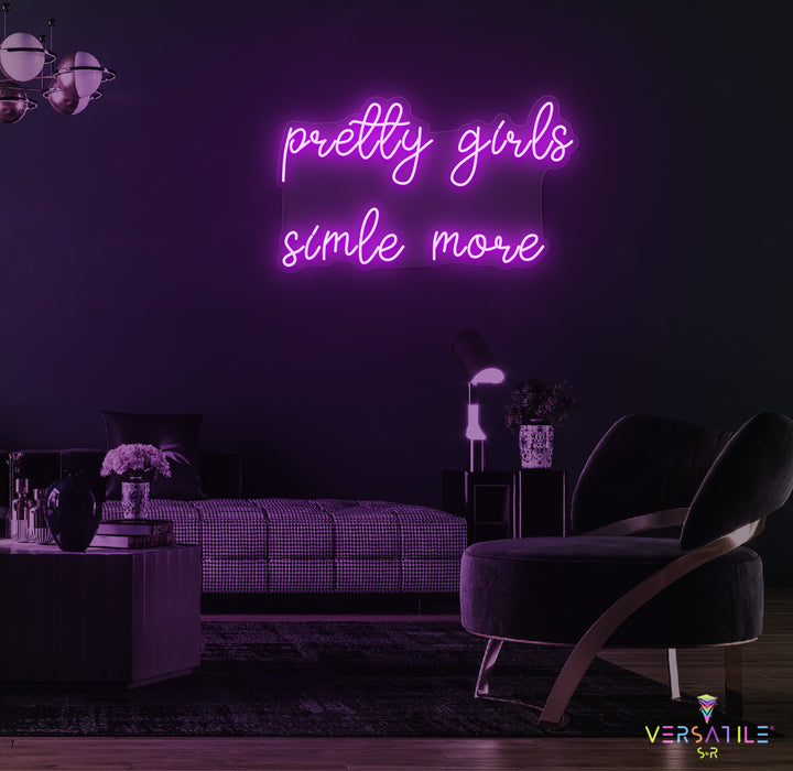 Pretty Girls Smile More Neon Sign