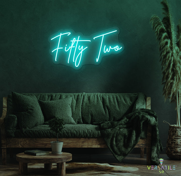 Fifty Two Birthday Neon Sign