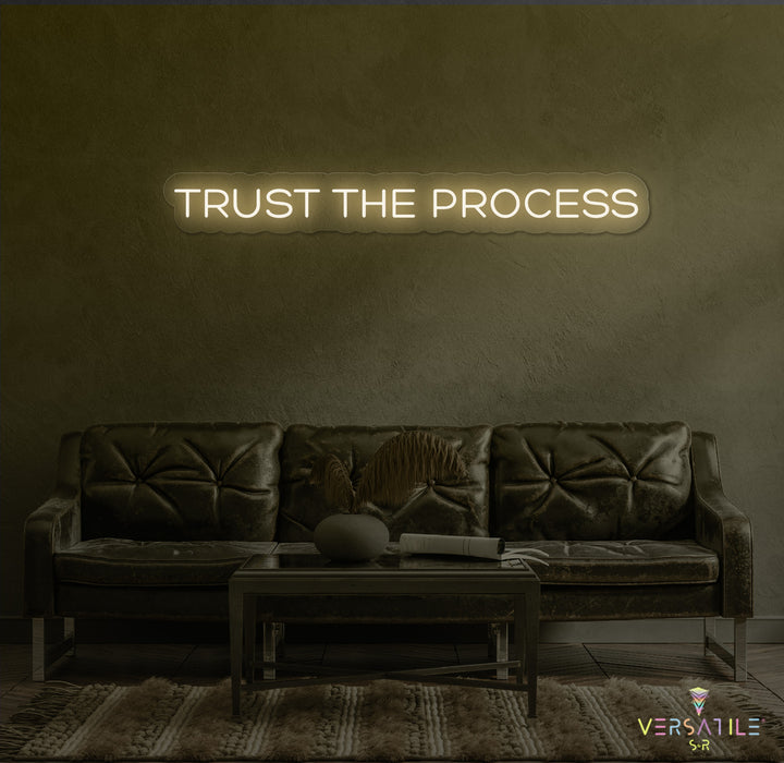 Trust The Process Neon Sign