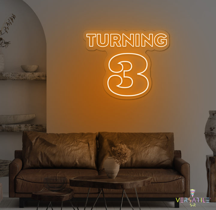 Turning 3 Birthday Neon Sign