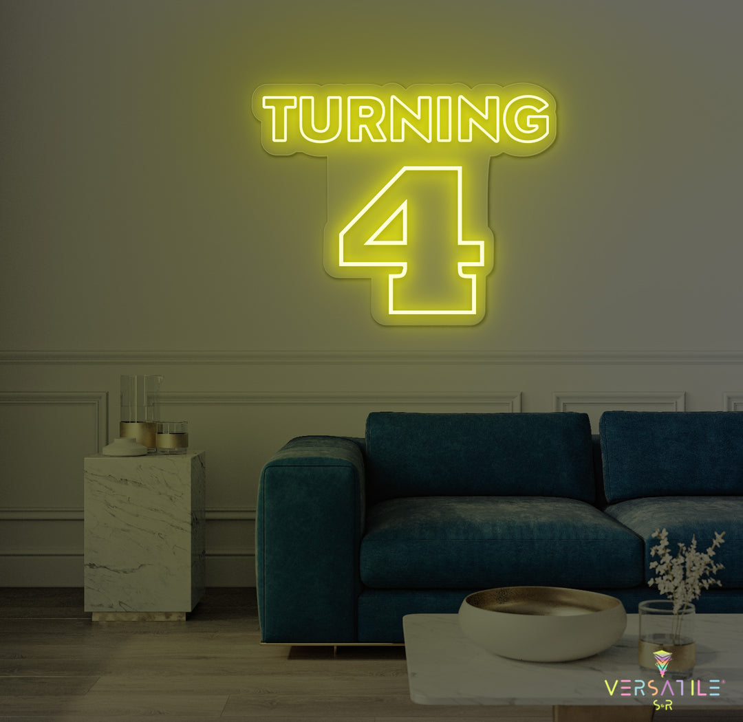 Turning 4 Birthday Neon Sign